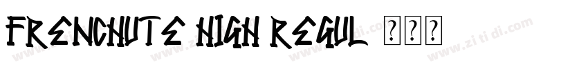 Frenchute High Regul字体转换